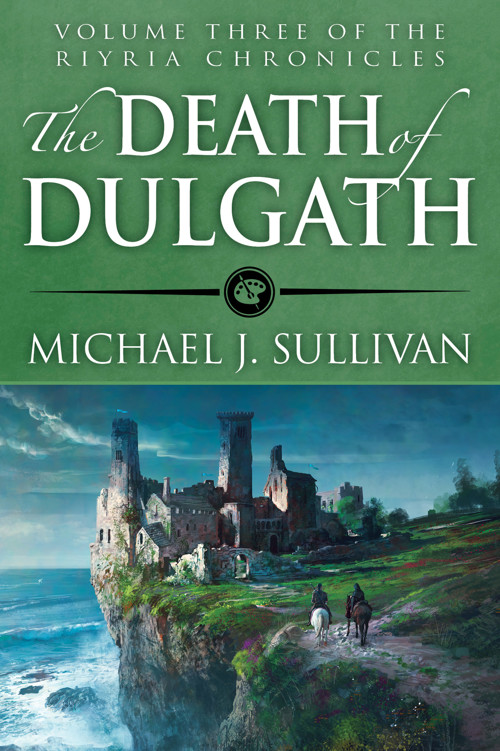 The Death of Dulgath by Michael J. Sullivan