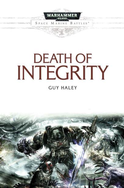 The Death of Integrity by Guy Haley