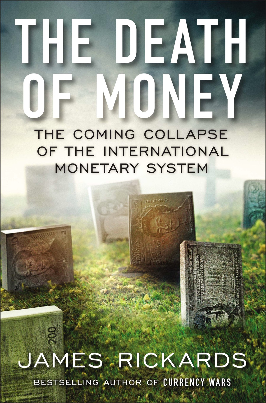 The Death of Money (2014) by James Rickards