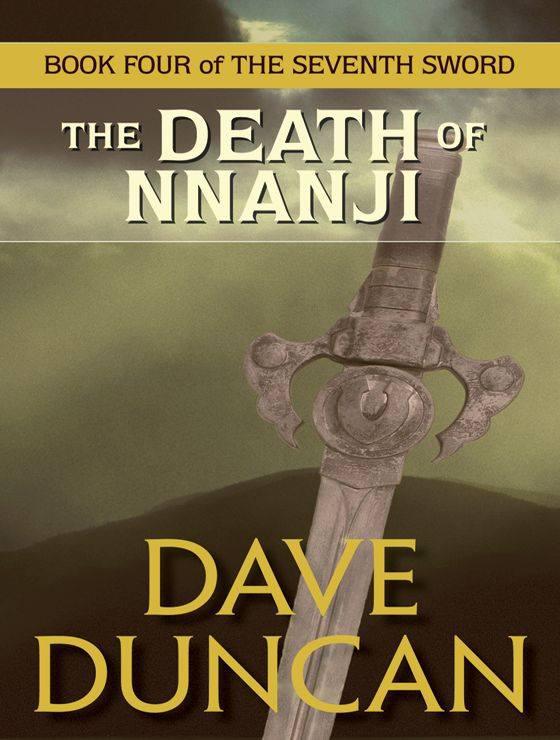 The Death of Nnanji by Dave Duncan