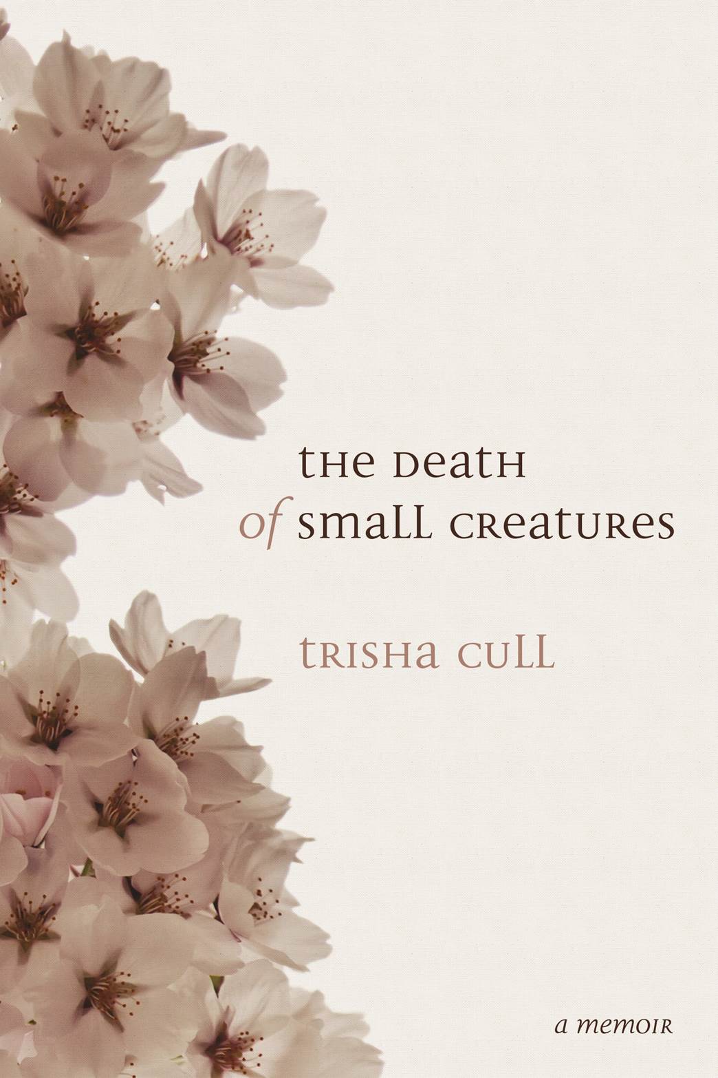 The Death of Small Creatures (2015) by Trisha Cull