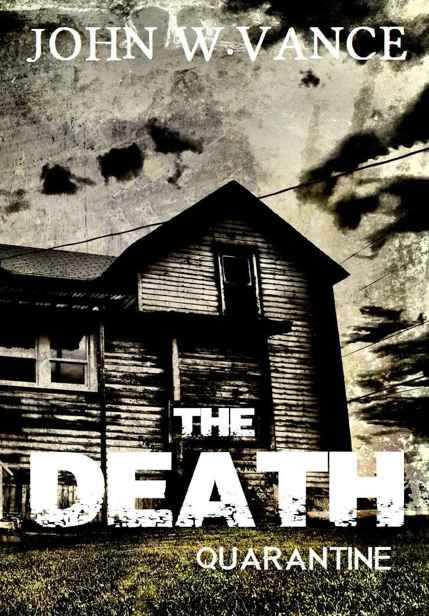 The Death Trilogy (Book 1): The Death: Quarantine