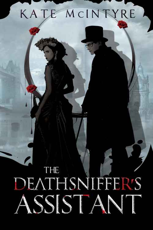 The Deathsniffer’s Assistant (The Faraday Files Book 1) by Kate McIntyre