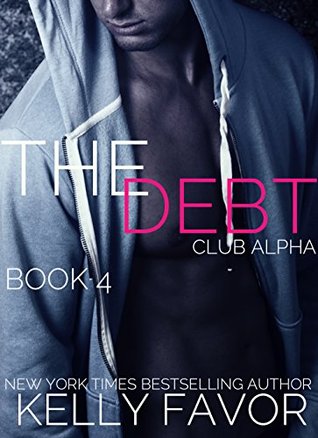 The Debt 4 by Kelly Favor