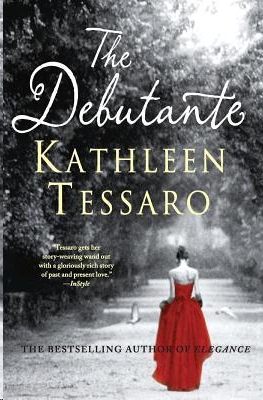 The Debutante by Kathleen Tessaro