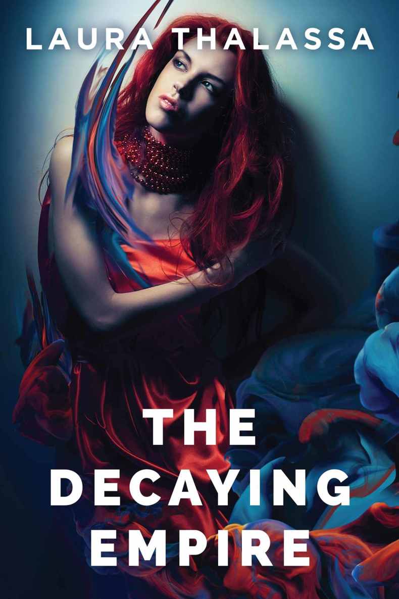 The Decaying Empire (The Vanishing Girl Series Book 2) by Laura Thalassa