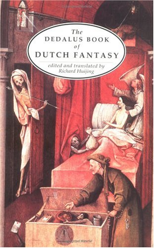 The Dedalus Book of Dutch Fantasy (1994) by Richard Huijing