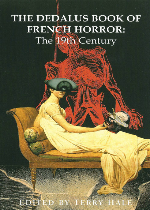 The Dedalus Book of French Horror: The 19th Century