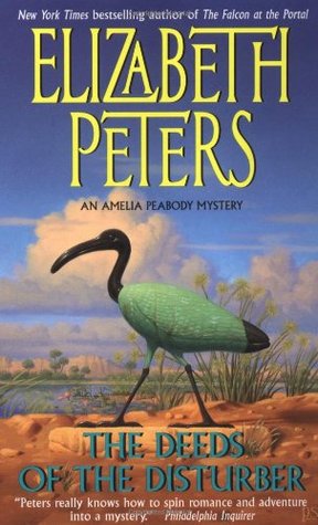 The Deeds of the Disturber (2000) by Elizabeth Peters