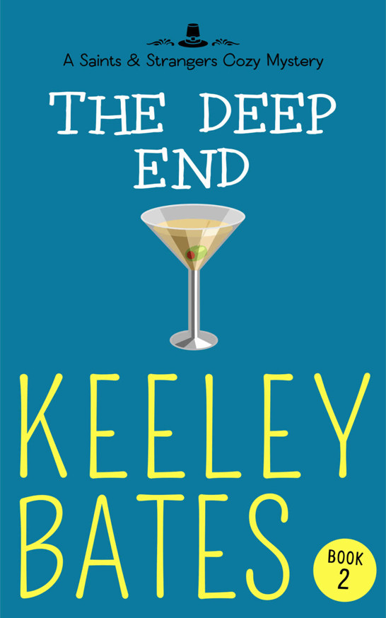 The Deep End (A Saints & Strangers Cozy Mystery Book 2) by Keeley Bates