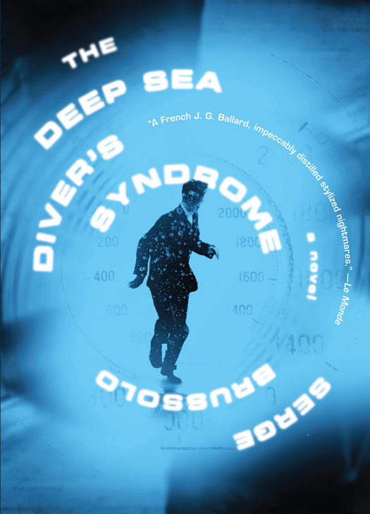 The Deep Sea Diver's Syndrome (2016) by Serge BRUSSOLO