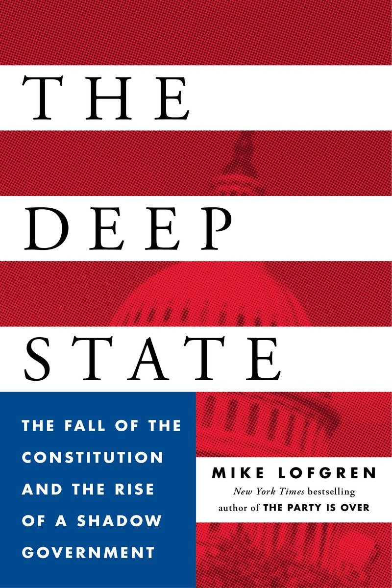 The Deep State (2015) by Mike Lofgren