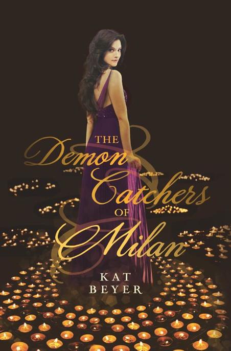 The Demon Catchers of Milan by Kat Beyer