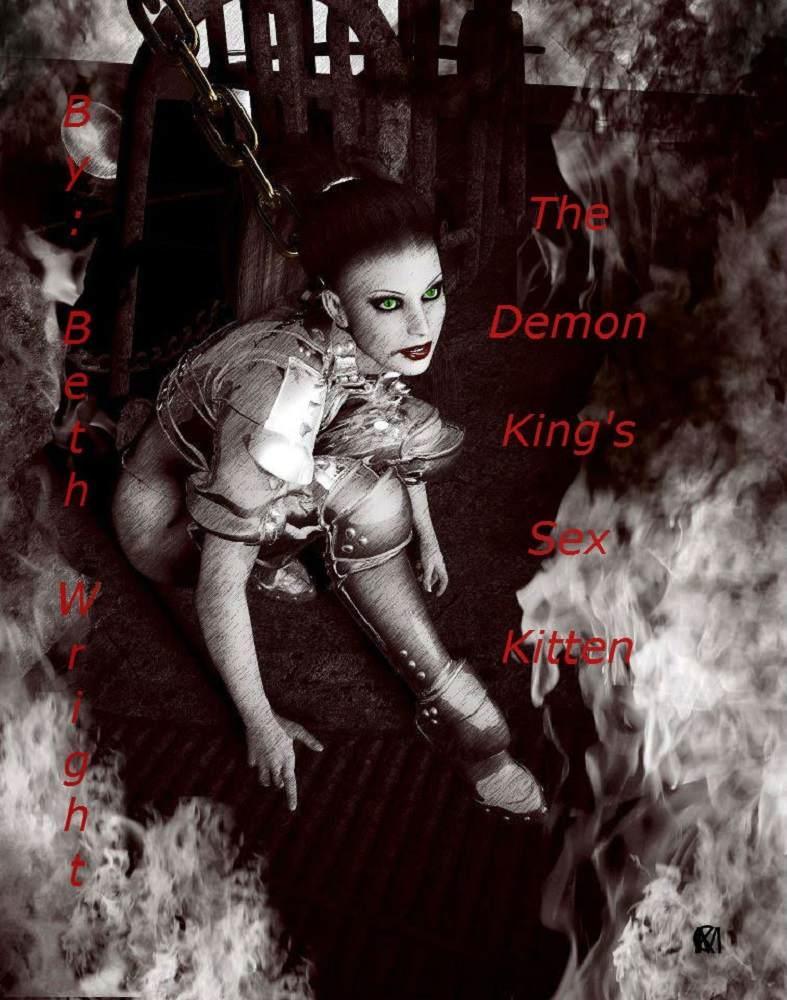 The Demon King's Sex Kitten: Book One by Beth Wright