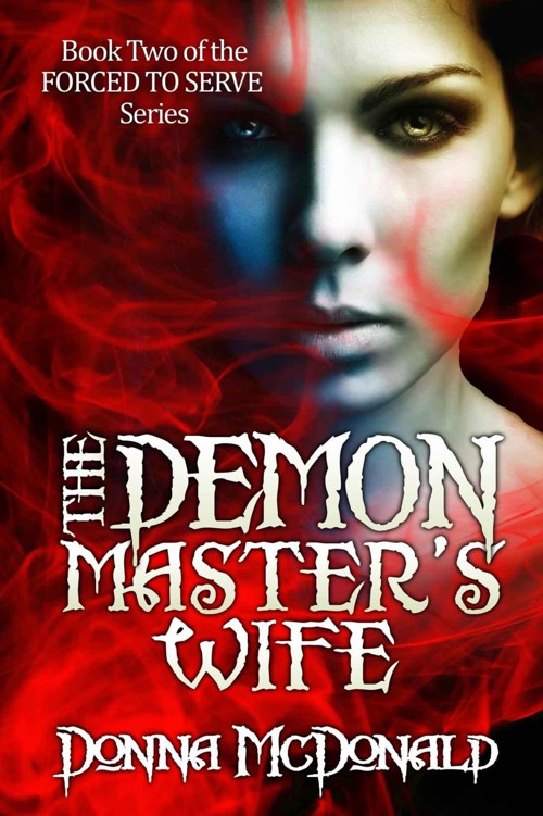 The Demon Master's Wife (Fantasy, Space Opera, Science Fiction Romance) (FORCED TO SERVE)