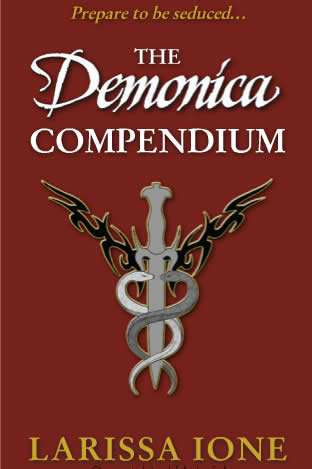 The Demonica Compendium by Larissa Ione