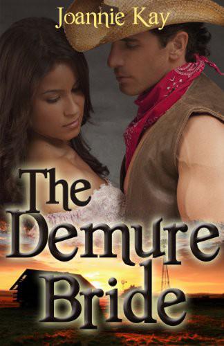 The Demure Bride by Joannie Kay