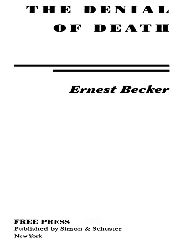 The Denial of Death (2001) by Ernest Becker