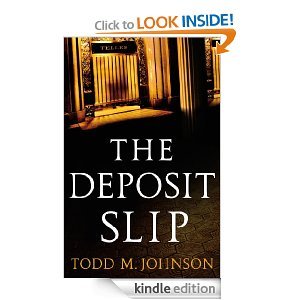 The Deposit Slip (2012) by Todd  M. Johnson