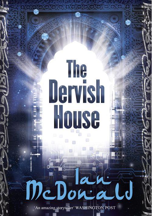 The Dervish House by McDonald, Ian