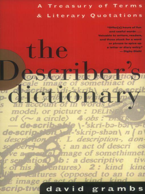 The Describer's Dictionary: A Treasury of Terms & Literary Quotations by Grambs, David