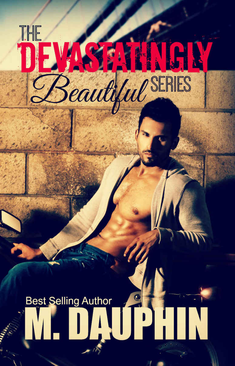 The Devastatingly Beautiful Series by M Dauphin