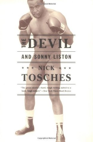 The Devil and Sonny Liston (2001) by Nick Tosches