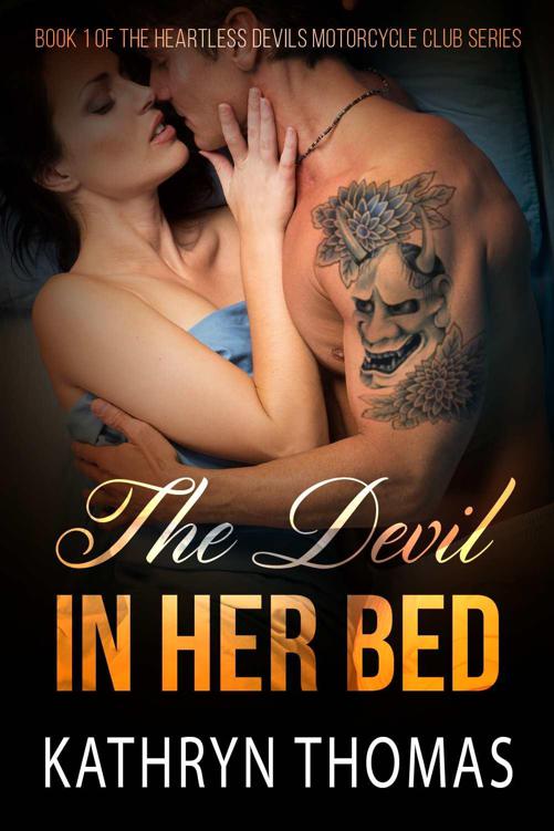 The Devil in Her Bed (Heartless Devils Motorcycle Club Book 1) by Thomas, Kathryn