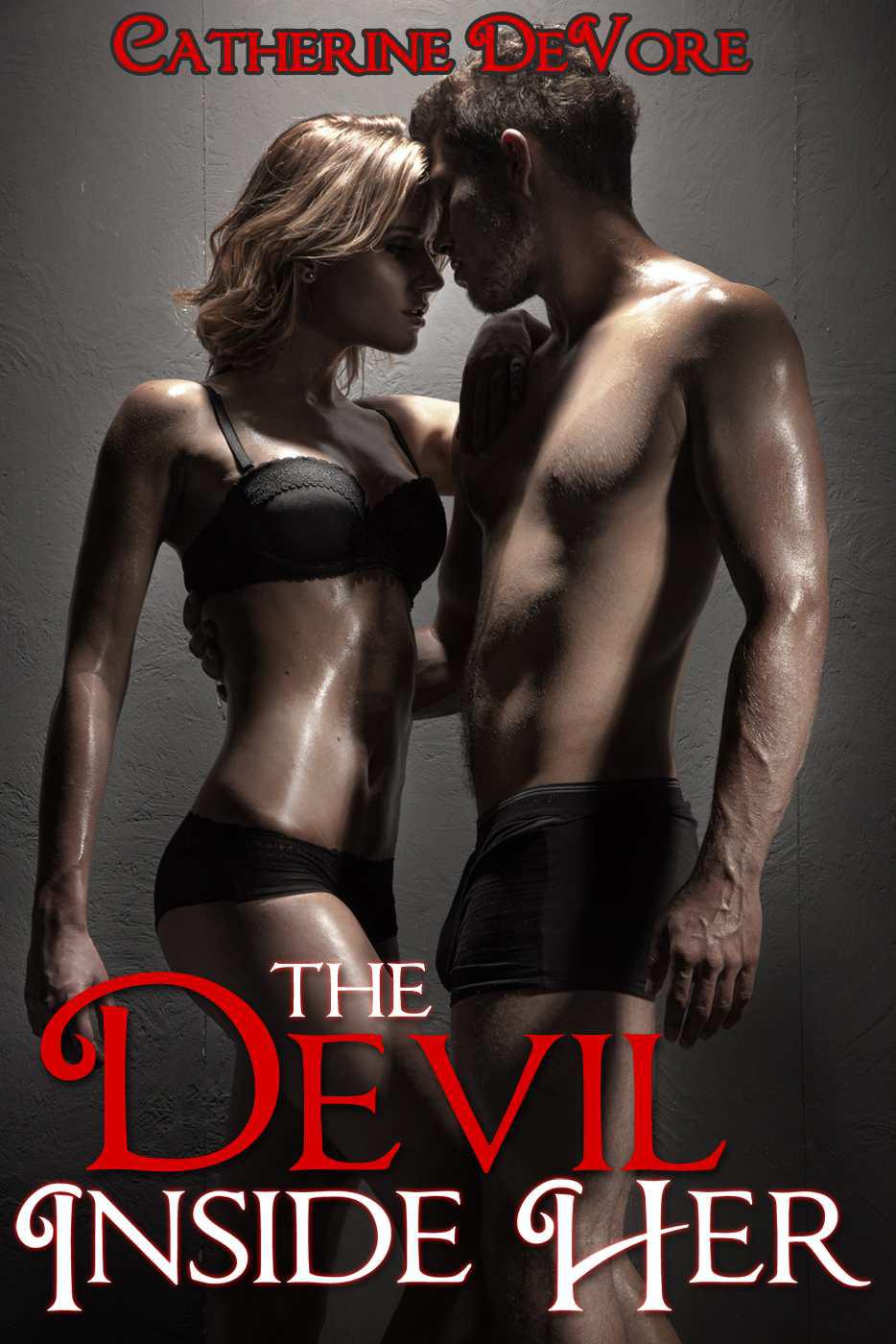 The Devil Inside Her by DeVore, Catherine