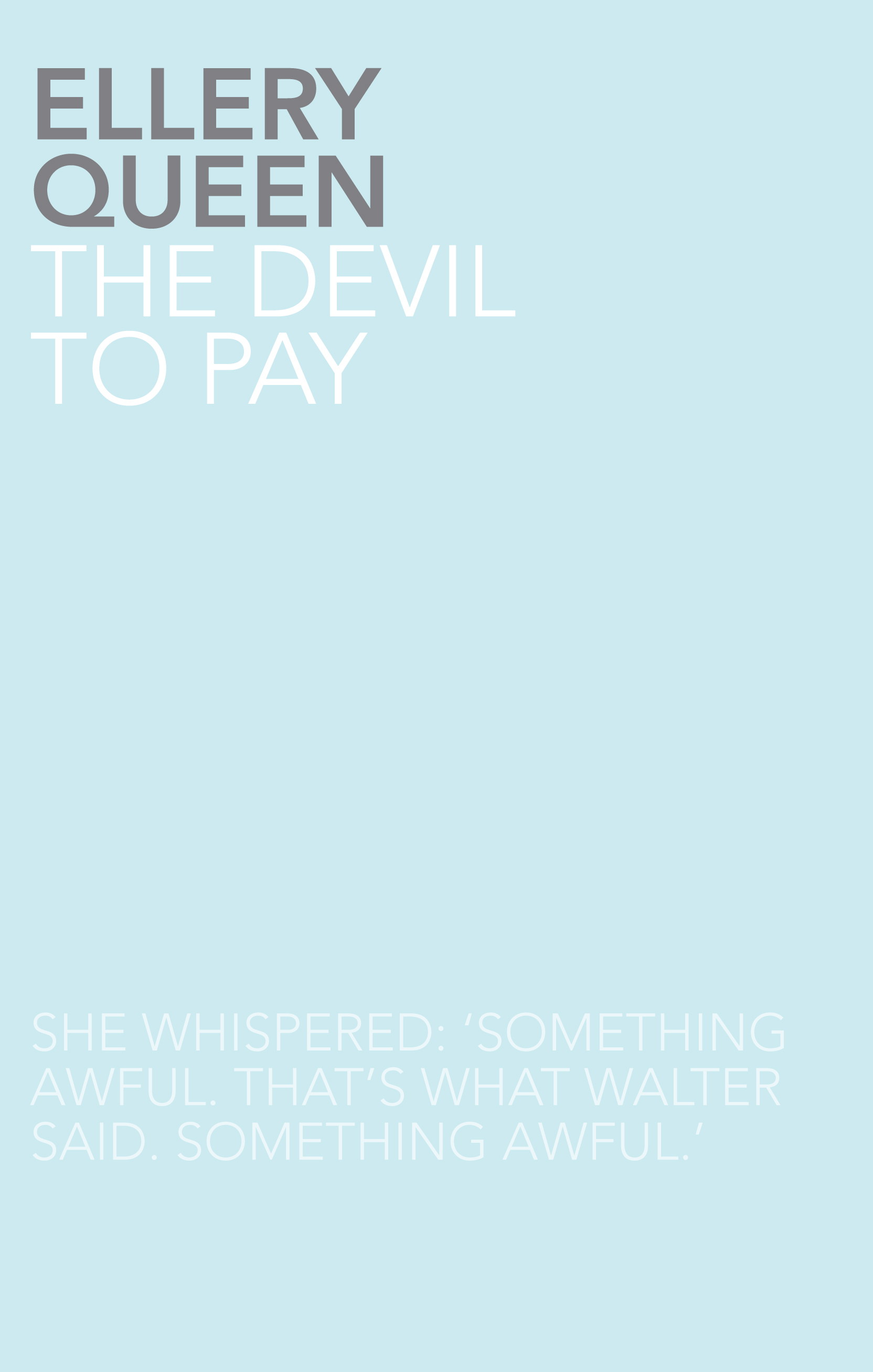 The Devil To Pay (2011) by Ellery Queen