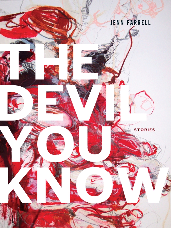 The Devil You Know by Jenn Farrell