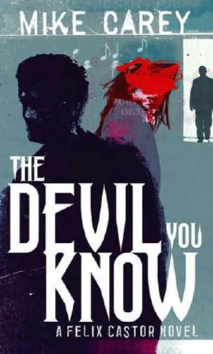 The Devil You Know by Carey, Mike