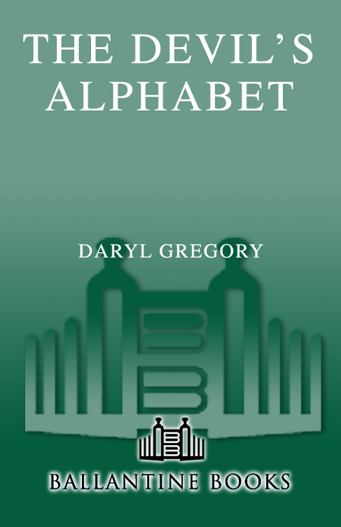 The Devil's Alphabet (2009) by Daryl Gregory