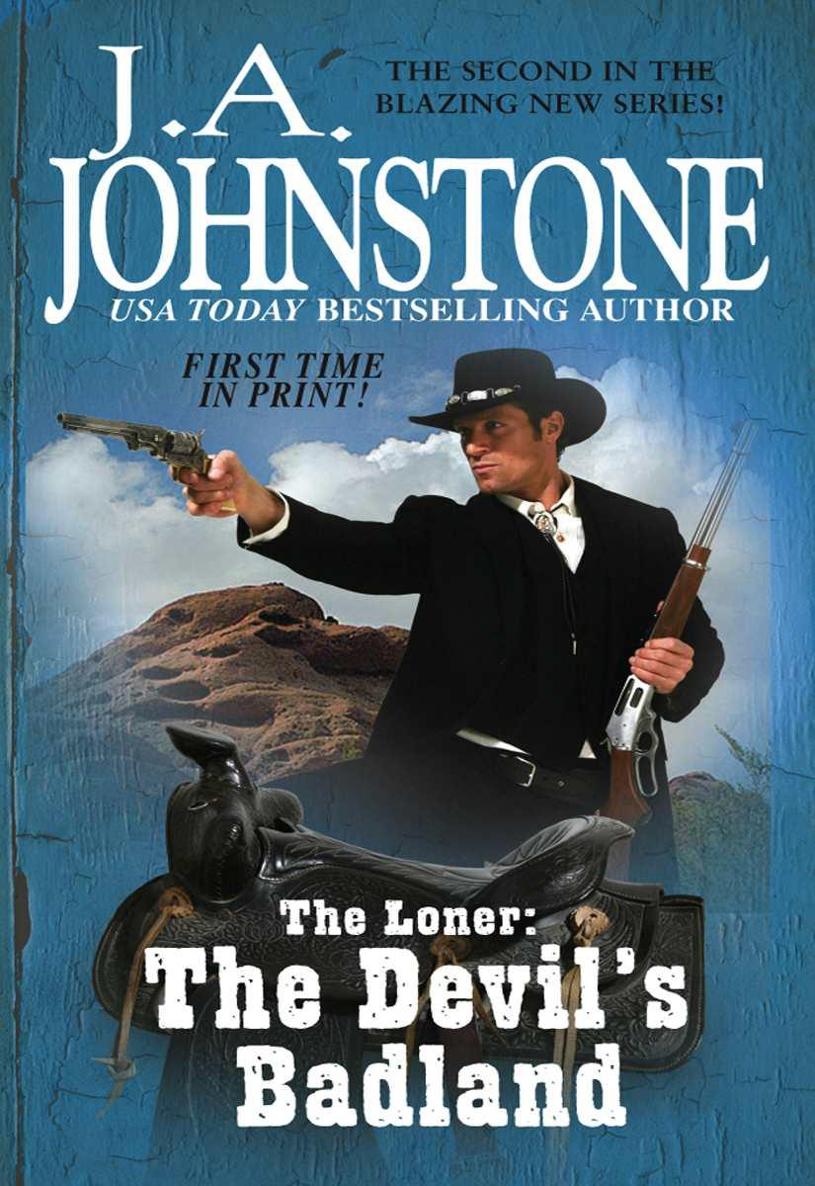 The Devil's Badland: The Loner by J. A. Johnstone