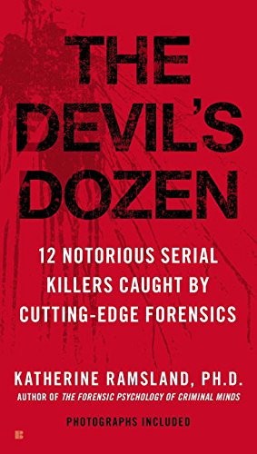 The Devil's Dozen by Katherine Ramsland