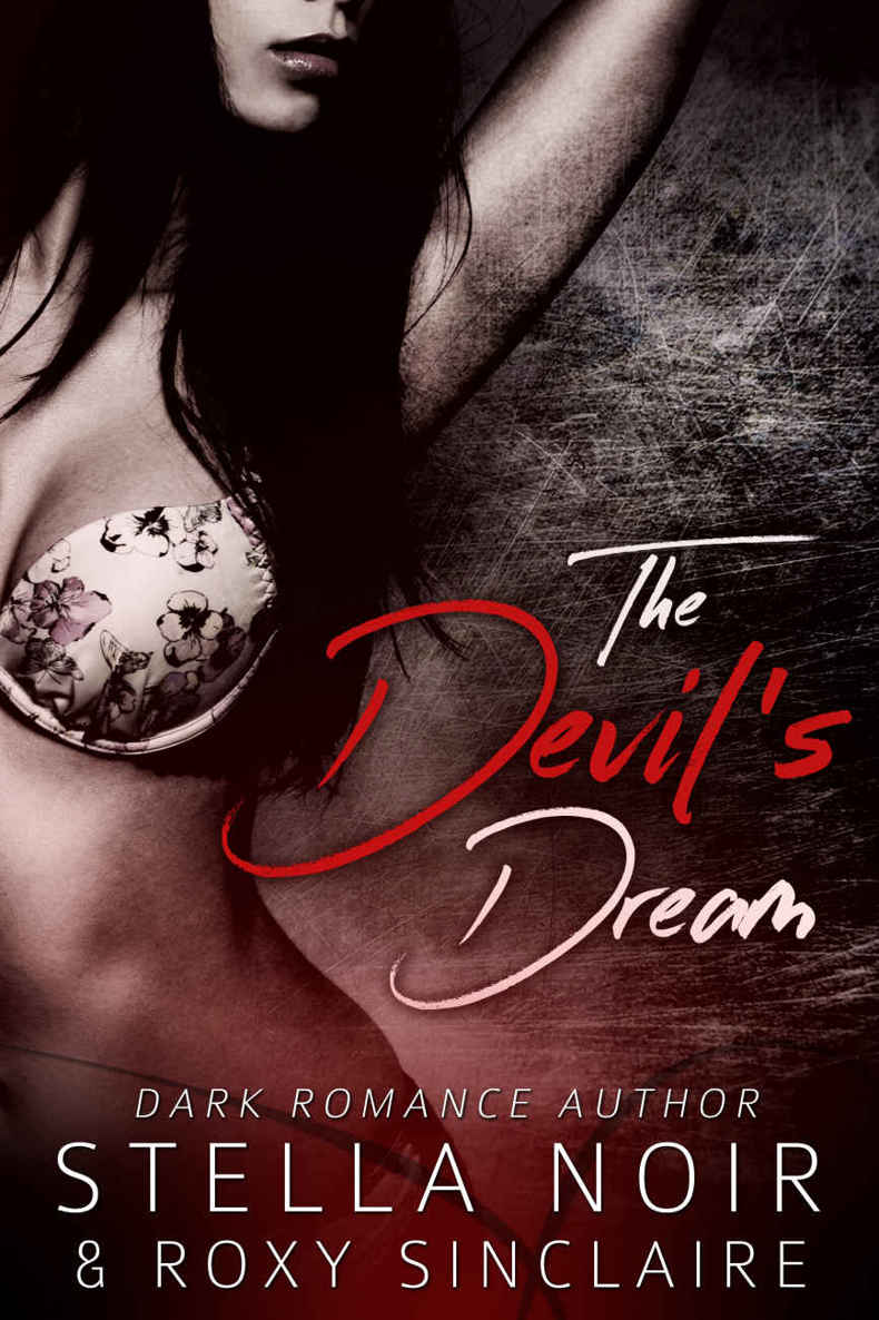 The Devil's Dream: A Dark Romance (Dark Romance Novel Book 1)