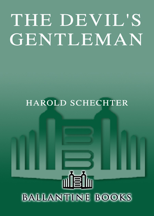 The Devil's Gentleman (2008) by Harold Schechter