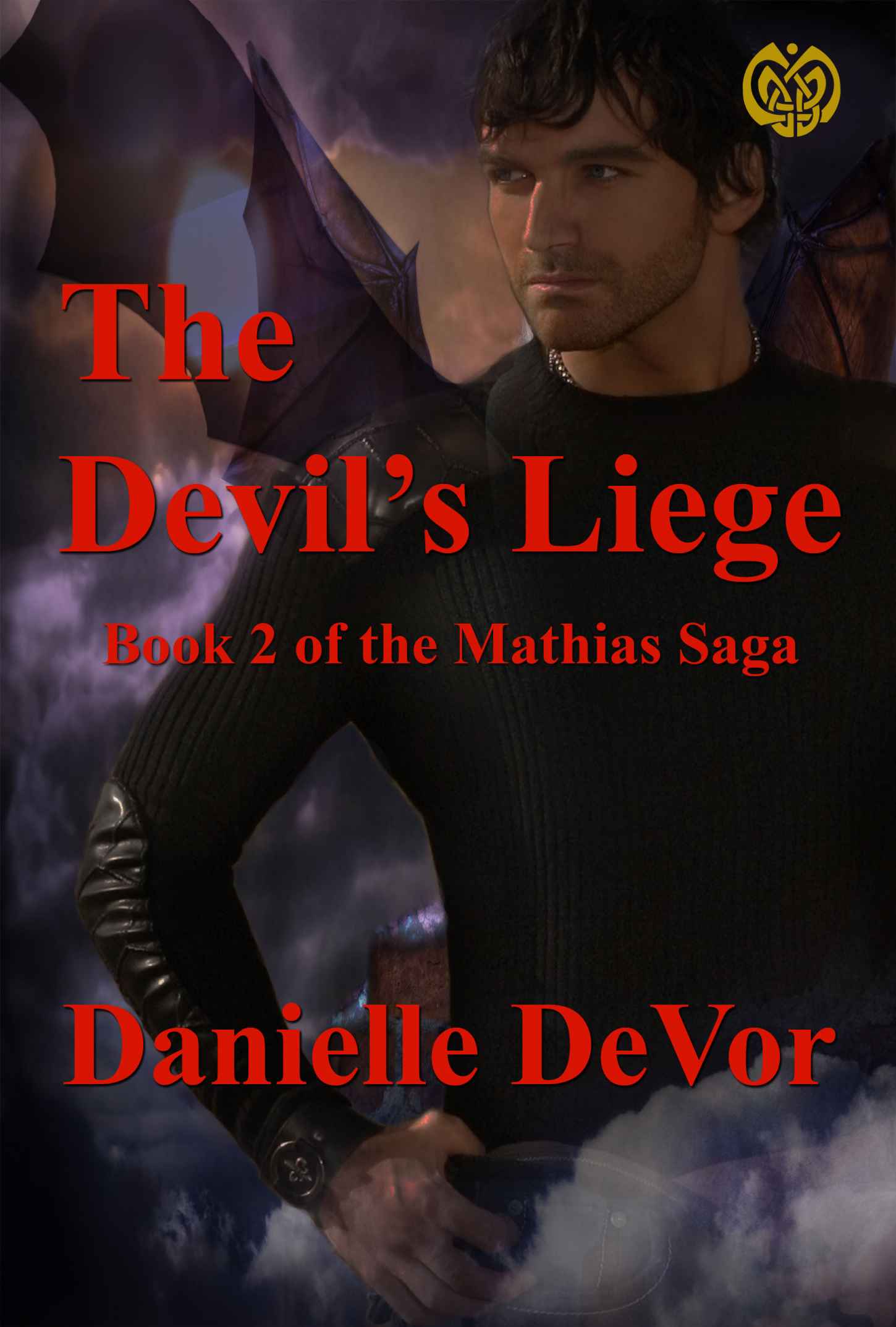 The Devil's Liege (The Mathias Saga Book 2) by Danielle DeVor