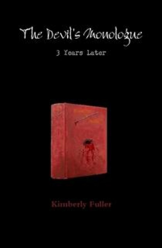 The Devil's Monologue by Kimberly Fuller