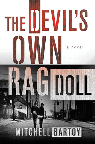 The Devil's Own Rag Doll (2005) by Mitchell Bartoy