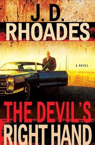 The Devil's Right Hand (2005) by J.D. Rhoades