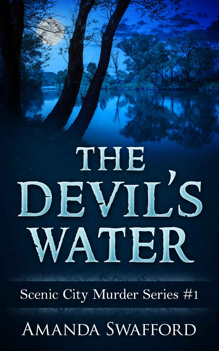 The Devil's Water: Scenic City Murder Series #1 by Amanda Swafford