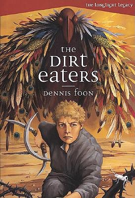 The Dirt Eaters (2003) by Dennis Foon