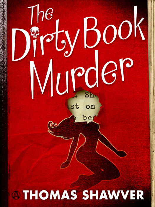 The Dirty Book Murder (2014) by Thomas Shawver