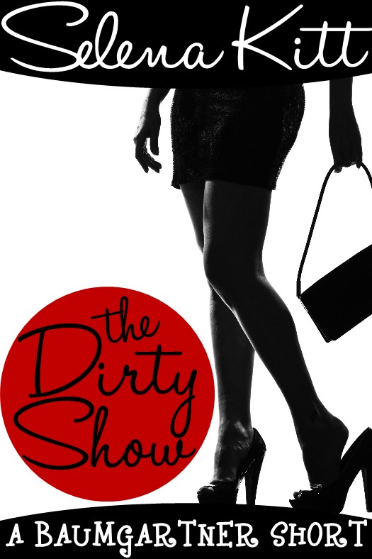 The Dirty Show by Selena Kitt