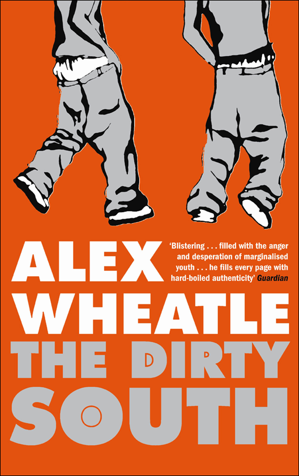 The Dirty South (2008) by Alex Wheatle