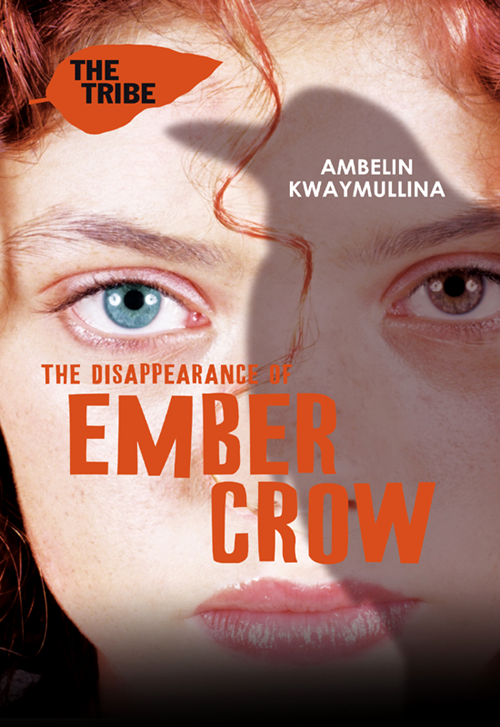 The Disappearance of Ember Crow (2013) by Ambelin Kwaymullina