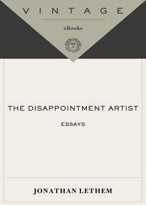 The Disappointment Artist (2007) by Jonathan Lethem