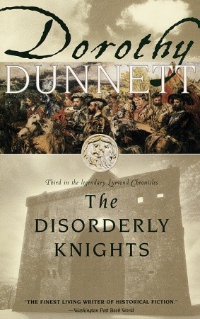 The Disorderly Knights (1997) by Dorothy Dunnett