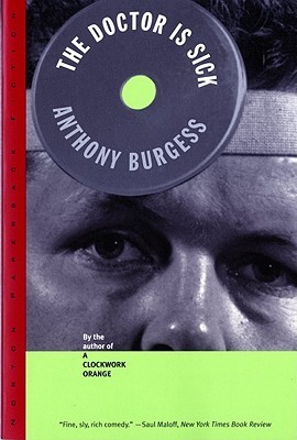 The Doctor is Sick (1997) by Anthony Burgess